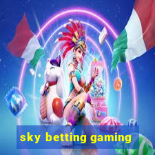 sky betting gaming